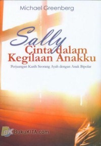 Image of SALLY CINTA DALAM KEGILAAN ANAKKU