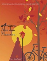 Image of ANTARA AKU DAN MAMAKU