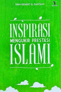 Image of INSPIRASI MENGUKIR PRESATSI ISLAMI
