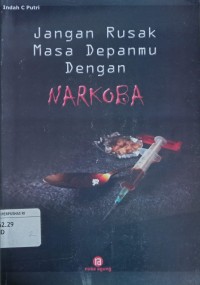 Image of JANGAN RUSAK MASA DEPANMU DENGAN NARKOBA