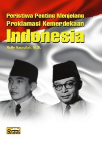 Image of PERISTIWA PENTING MENJELANG PROKLAMASI KEMERDEKAAN INDONESIA