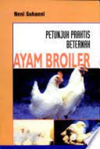 Image of PETUNJUK PRAKTIS BETERNAK AYAM BROILER