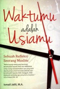 Image of WAKTUMU ADALAH USIAMU